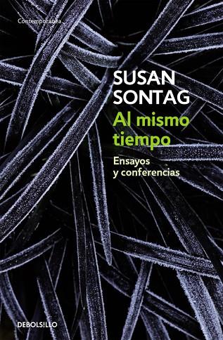 AL MISMO TIEMPO.ENSAYOS Y CONFERENCIAS. | 9788483465950 | SONTAG,SUSAN | Libreria Geli - Librería Online de Girona - Comprar libros en catalán y castellano