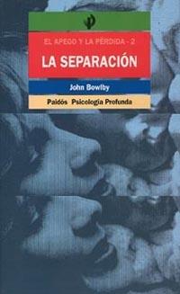 LA SEPARACION.EL APEGO Y LA PERDIDA-2 | 9788475093321 | BOWLBY,JOHN | Libreria Geli - Librería Online de Girona - Comprar libros en catalán y castellano