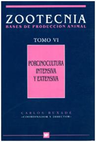 ZOOTECNIA.BASES DE PRODUCCIÓN ANIMAL-6(PORCINOCULTURA INTENSIVA Y EXTENSIVA) | 9788471145895 | BUXADÉ,CARLOS | Llibreria Geli - Llibreria Online de Girona - Comprar llibres en català i castellà
