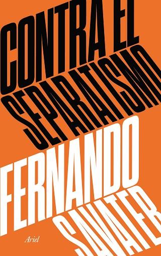 CONTRA EL SEPARATISMO | 9788434427280 | SAVATER,FERNANDO | Libreria Geli - Librería Online de Girona - Comprar libros en catalán y castellano