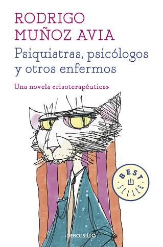 PSIQUIATRAS,PSICÓLOGOS Y OTROS ENFERMOS | 9788466331470 | MUÑOZ AVIA,RODRIGO | Libreria Geli - Librería Online de Girona - Comprar libros en catalán y castellano