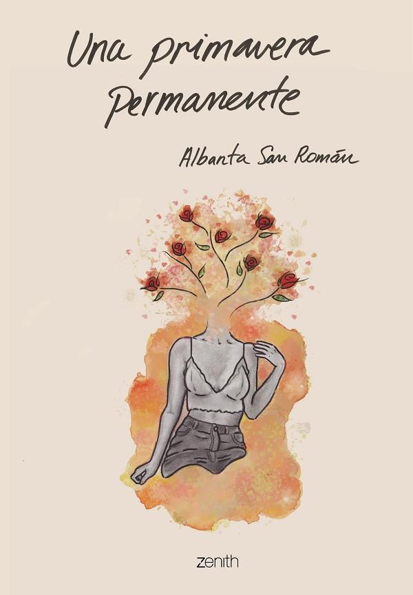 UNA PRIMAVERA PERMANENTE | 9788408201878 | SAN ROMÁN,ALBANTA | Libreria Geli - Librería Online de Girona - Comprar libros en catalán y castellano