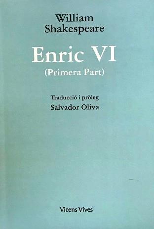 ENRIC VI(PRIMERA PART) | 9788468279848 | SHAKESPEARE,WILLIAM | Libreria Geli - Librería Online de Girona - Comprar libros en catalán y castellano