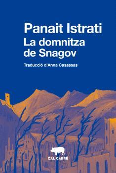 LA DOMNITZA DE SNAGOV | 9788412725506 | ISTRATI,PANAIT | Libreria Geli - Librería Online de Girona - Comprar libros en catalán y castellano