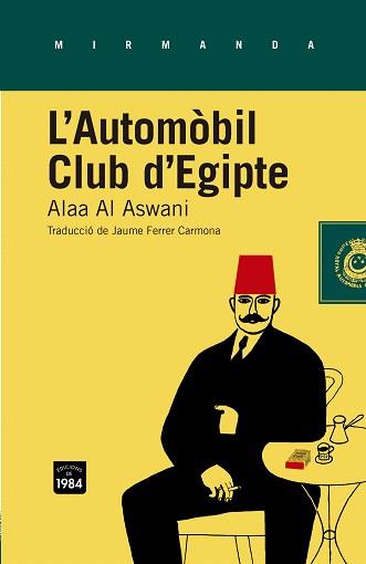 L'AUTOMÒBIL CLUB D'EGIPTE | 9788415835349 | AL ASWANI,ALAA | Libreria Geli - Librería Online de Girona - Comprar libros en catalán y castellano