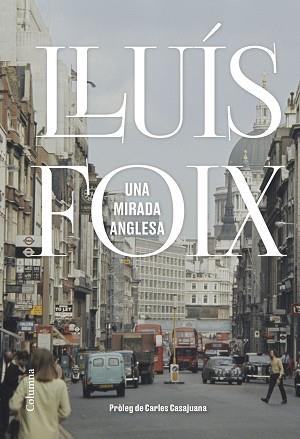 UNA MIRADA ANGLESA | 9788466425889 | FOIX,LLUÍS | Libreria Geli - Librería Online de Girona - Comprar libros en catalán y castellano