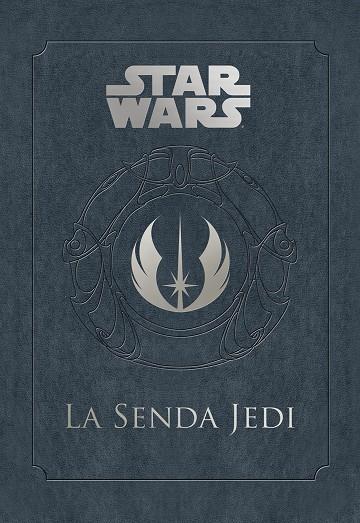 STAR WARS.LA SENDA JEDI | 9788445005774 | WALLACE,DANIEL | Llibreria Geli - Llibreria Online de Girona - Comprar llibres en català i castellà