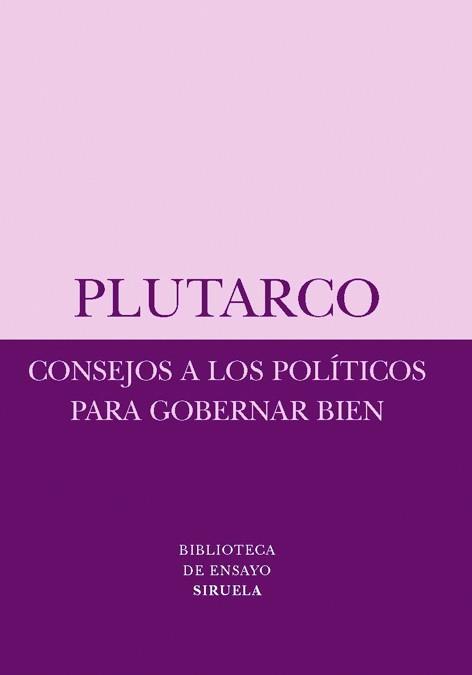 CONSEJOS A LOS POLITICOS PARA GOBERNAR BIEN | 9788498412611 | PLUTARCO | Libreria Geli - Librería Online de Girona - Comprar libros en catalán y castellano