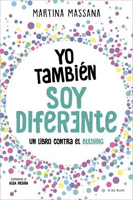 YO TAMBIÉN SOY DIFERENTE | 9788419378637 | MASSANA,MARTINA | Llibreria Geli - Llibreria Online de Girona - Comprar llibres en català i castellà