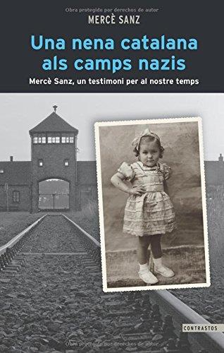UNA NENA CATALANA ALS CAMPS NAZIS | 9788498469257 | SANZ,MERCE | Llibreria Geli - Llibreria Online de Girona - Comprar llibres en català i castellà