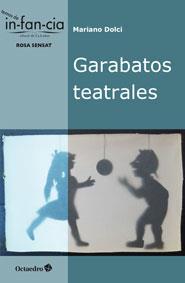 GARABATOS TEATRALES | 9788499213910 | DOLCI,MARIANO | Libreria Geli - Librería Online de Girona - Comprar libros en catalán y castellano