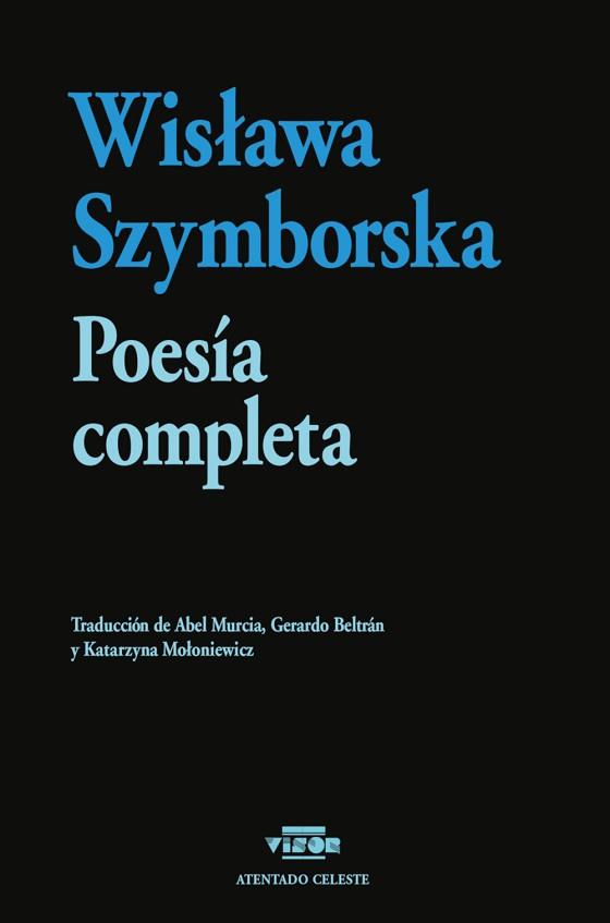 POESÍA COMPLETA | 9788498955415 | SZYMBORSKA, WISLAWA | Libreria Geli - Librería Online de Girona - Comprar libros en catalán y castellano