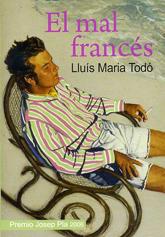 EL MAL FRANCES | 9788488052964 | TODO,LLUIS MARIA | Libreria Geli - Librería Online de Girona - Comprar libros en catalán y castellano