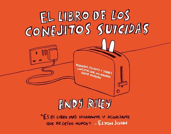 EL LIBRO DE LOS CONEJITOS SUICIDAS | 9788496815032 | RILEY,ANDY | Llibreria Geli - Llibreria Online de Girona - Comprar llibres en català i castellà