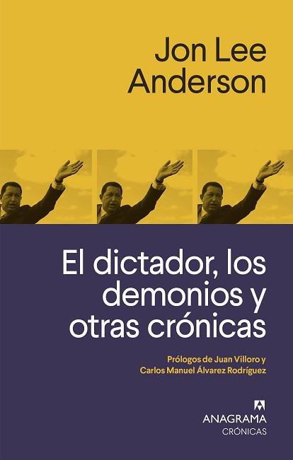 EL DICTADOR,LOS DEMONIOS Y OTRAS CRÓNICAS | 9788433926258 | LEE ANDERSON,JON | Libreria Geli - Librería Online de Girona - Comprar libros en catalán y castellano