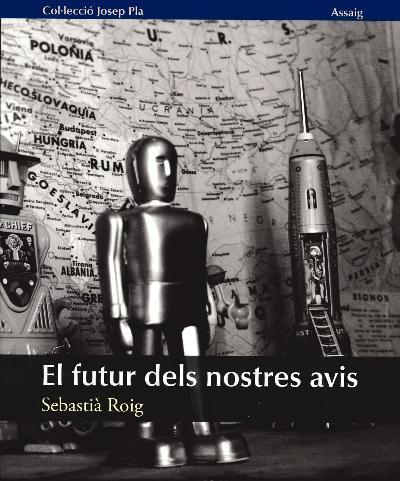 EL FUTUR DELS NOSTRES AVIS | 9788496747906 | ROIG,SEBASTIA | Libreria Geli - Librería Online de Girona - Comprar libros en catalán y castellano
