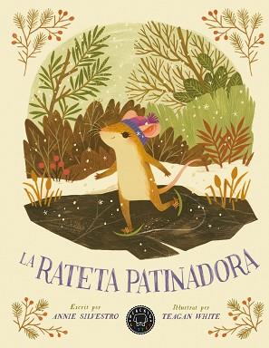 LA RATETA PATINADORA | 9788418733222 | SILVESTRO,ANNIE | Libreria Geli - Librería Online de Girona - Comprar libros en catalán y castellano