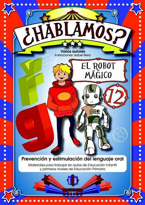 HABLAMOS?EL ROBOT MAGICO | 9788497007696 | VARIOS AUTORES/RIERA, ISABEL(IL.) | Libreria Geli - Librería Online de Girona - Comprar libros en catalán y castellano