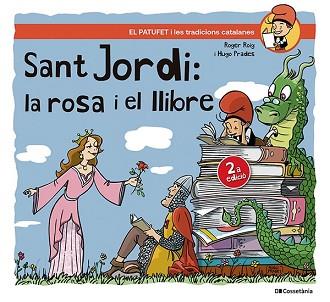 SANT JORDI,LA ROSA I EL LLIBRE | 9788413563404 | ROIG CÉSAR, ROGER | Libreria Geli - Librería Online de Girona - Comprar libros en catalán y castellano