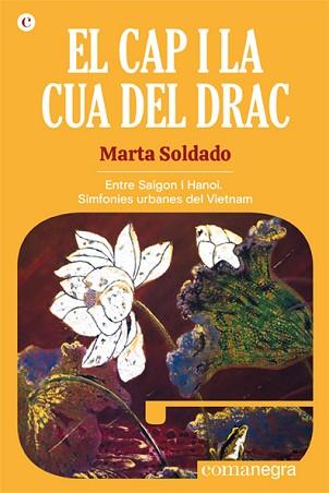 EL CAP I LA CUA DEL DRAC | 9788418857508 | SOLDADO,MARTA | Libreria Geli - Librería Online de Girona - Comprar libros en catalán y castellano