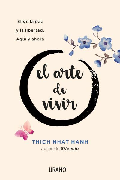 EL ARTE DE VIVIR | 9788416720156 | NHAT HANH,THICH | Libreria Geli - Librería Online de Girona - Comprar libros en catalán y castellano