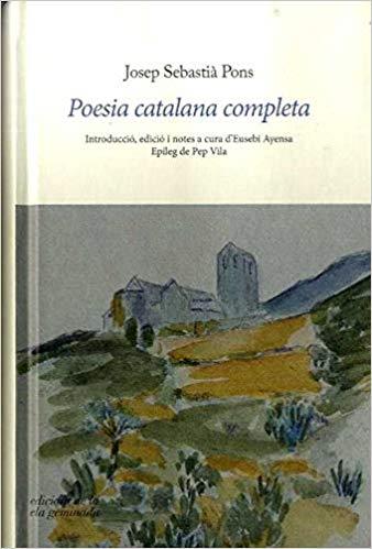 POESIA CATALANA COMPLETA | 9788409154289 | PONS,JOSEP SEBASTIÀ | Libreria Geli - Librería Online de Girona - Comprar libros en catalán y castellano