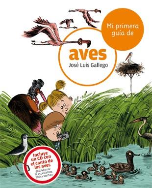 AVES(MI PRIMERA GUIA) | 9788424633738 | GALLEGO,JOSE LUIS | Libreria Geli - Librería Online de Girona - Comprar libros en catalán y castellano