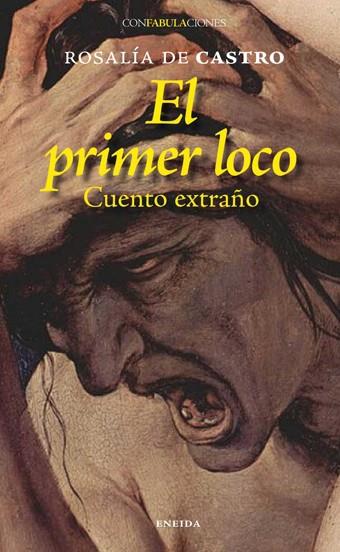EL PRIMER LOCO | 9788495427212 | DE CASTRO,ROSALIA | Libreria Geli - Librería Online de Girona - Comprar libros en catalán y castellano