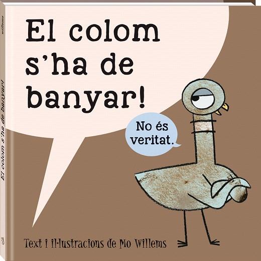 EL COLOM S'HA DE BANYAR | 9788416394562 | WILLEMS,MO | Llibreria Geli - Llibreria Online de Girona - Comprar llibres en català i castellà