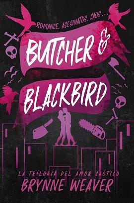 BUTCHER & BLACKBIRD | 9788419822048 | WEAVER, BRYNNE | Llibreria Geli - Llibreria Online de Girona - Comprar llibres en català i castellà