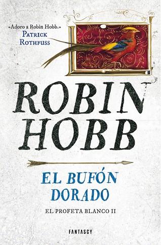 EL BUFÓN DORADO (EL PROFETA BLANCO 2) | 9788415831907 | HOBB,ROBIN | Llibreria Geli - Llibreria Online de Girona - Comprar llibres en català i castellà