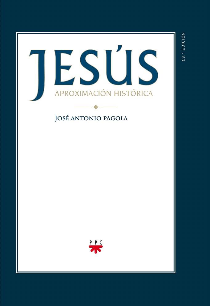 JESUS.APROXIMACION HISTORICA | 9788428825696 | PAGOLA,JOSÉ ANTONIO | Libreria Geli - Librería Online de Girona - Comprar libros en catalán y castellano