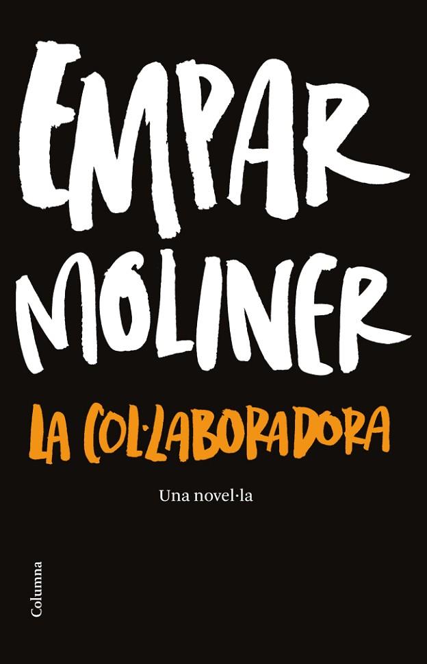 LA COL.LABORADORA | 9788466414937 | MOLINER,EMPAR | Libreria Geli - Librería Online de Girona - Comprar libros en catalán y castellano