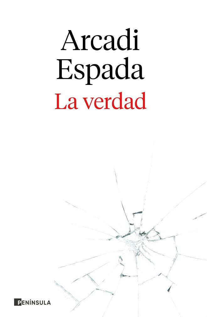 LA VERDAD | 9788411000123 | ESPADA,ARCADI | Libreria Geli - Librería Online de Girona - Comprar libros en catalán y castellano