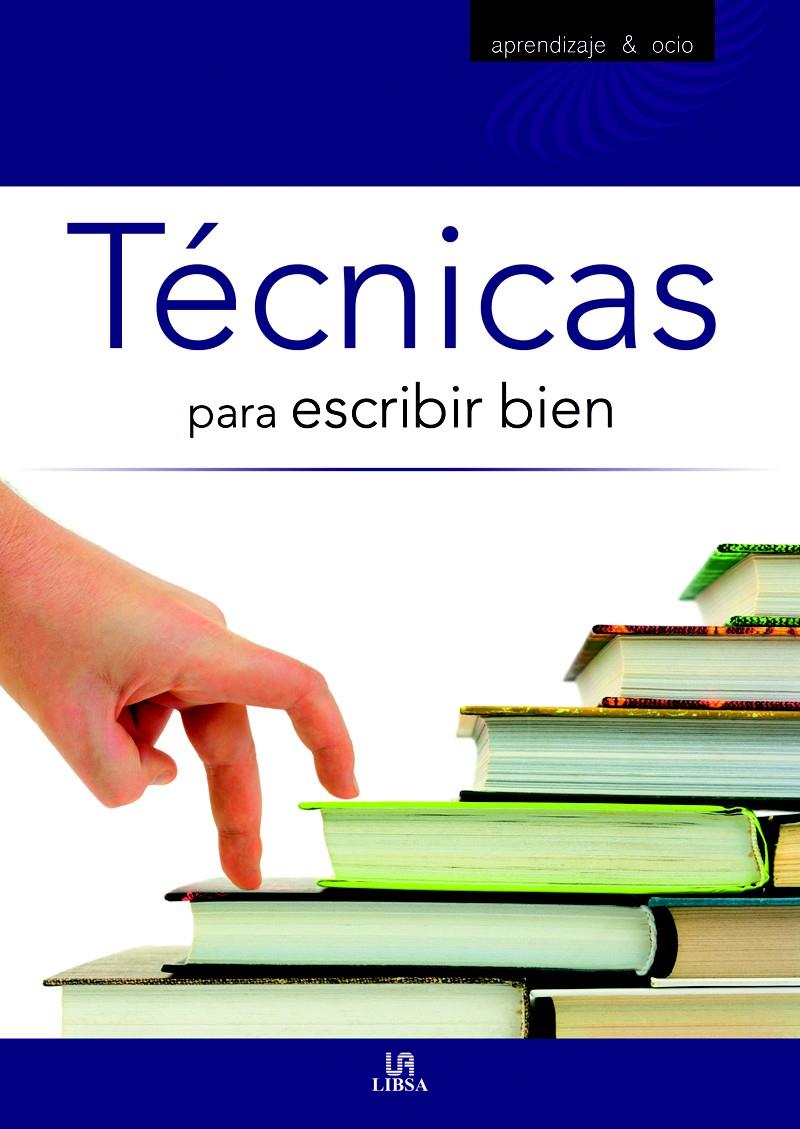 TECNICAS PARA ESCRIBIR BIEN | 9788466220897 | RUIZ,DANIEL | Libreria Geli - Librería Online de Girona - Comprar libros en catalán y castellano