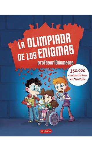 LA OLIMPIADA DE LOS ENIGMAS | 9788417222970 | 10DEMATES, PROFESOR | Llibreria Geli - Llibreria Online de Girona - Comprar llibres en català i castellà