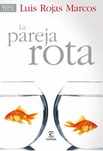LA PAREJA ROTA.FAMILIA,CRISIS Y SUPERACION | 9788467030204 | ROJAS MARCOS,LUIS | Libreria Geli - Librería Online de Girona - Comprar libros en catalán y castellano