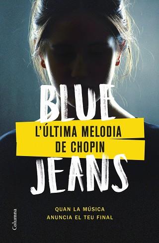 L'ÚLTIMA MELODIA DE CHOPIN | 9788466430562 | BLUE JEANS | Libreria Geli - Librería Online de Girona - Comprar libros en catalán y castellano