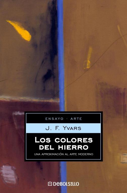 LOS COLORES DEL HIERRO | 9788497591515 | YVARS,J.F. | Libreria Geli - Librería Online de Girona - Comprar libros en catalán y castellano