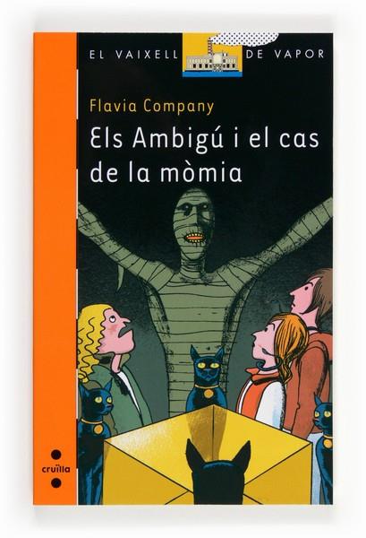 ELS AMBIGU I EL CAS DE LA MOMI | 9788466134118 | COMPANY NAVAU,FLAVIA | Libreria Geli - Librería Online de Girona - Comprar libros en catalán y castellano