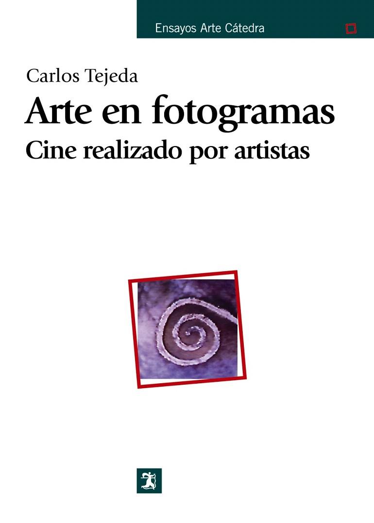 ARTE EN FOTOGRAMAS.CINE REALIZADO POR ARTISTAS | 9788437625034 | TEJEDA,CARLOS | Llibreria Geli - Llibreria Online de Girona - Comprar llibres en català i castellà