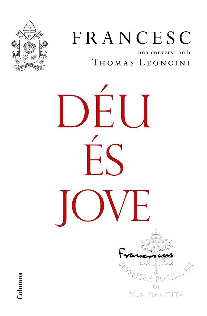 DéU éS JOVE | 9788466423663 | PAPA FRANCESC | Llibreria Geli - Llibreria Online de Girona - Comprar llibres en català i castellà