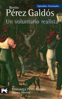 UN VOLUNTARIO REALISTA | 9788420659435 | PEREZ GALDOS,BENITO | Libreria Geli - Librería Online de Girona - Comprar libros en catalán y castellano