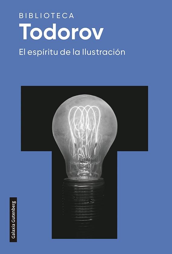 EL ESPÍRITU DE LA ILUSTRACIÓN | 9788418218347 | TODOROV,TZVETAN | Libreria Geli - Librería Online de Girona - Comprar libros en catalán y castellano