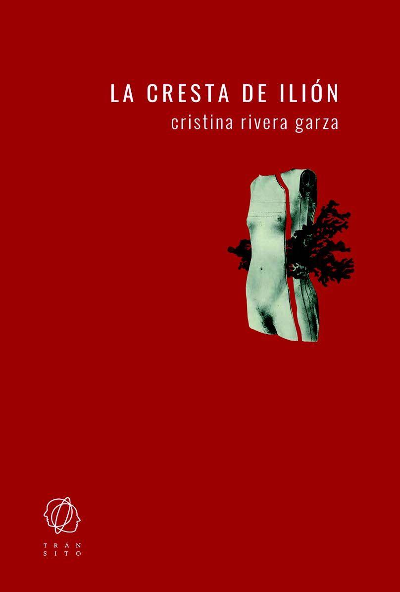 LA CRESTA DE ILIÓN | 9788494909566 | RIVERA GARZA,CRISTINA  | Llibreria Geli - Llibreria Online de Girona - Comprar llibres en català i castellà