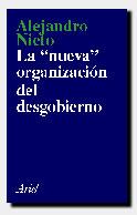 LA NUEVA ORGANIZACION DEL DESGOBIERNO | 9788434411647 | NIETO,ALEJANDRO | Llibreria Geli - Llibreria Online de Girona - Comprar llibres en català i castellà