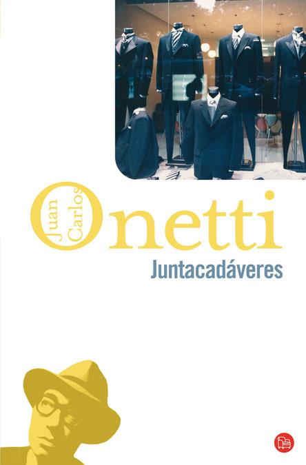 JUNTACADAVERES | 9788466310048 | ONETTI,JUAN CARLOS | Libreria Geli - Librería Online de Girona - Comprar libros en catalán y castellano