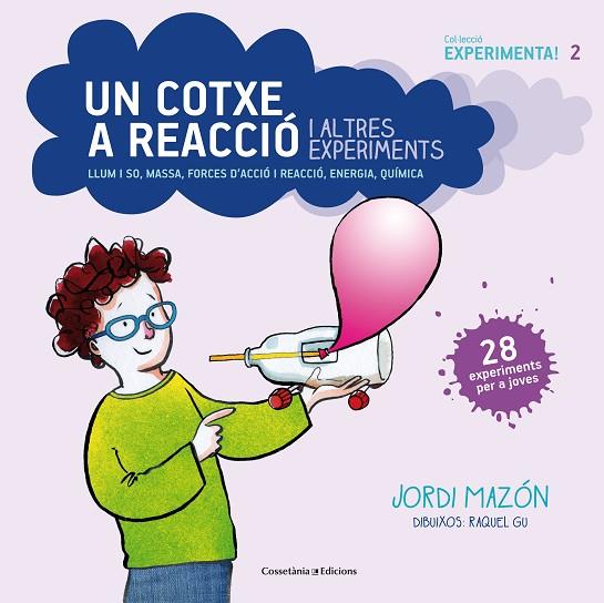 UN COTXE A REACCIÓ I ALTRES EXPERIMENTS | 9788490343890 | MAZÓN,JORDI | Llibreria Geli - Llibreria Online de Girona - Comprar llibres en català i castellà