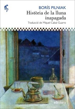 HISTÒRIA DE LA LLUNA INAPAGADA | 9788416948482 | PILNIAK, BORÍS | Libreria Geli - Librería Online de Girona - Comprar libros en catalán y castellano