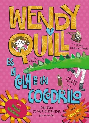 WENDY QUILL ES LA COLA DE UN COCODRILO | 9788421678657 | MEDDOUR,WENDY | Llibreria Geli - Llibreria Online de Girona - Comprar llibres en català i castellà